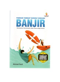 Panduan tanggap darurat bencana banjir: pemahaman teknik-teknik water rescue bagi pemula