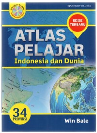 Atlas pelajar indonesia dan dunia 34 provinsi
