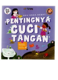 Aku anak hebat: pentingnya cuci tangan