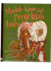 Maukah kamu jadi penjelajah Amerika?