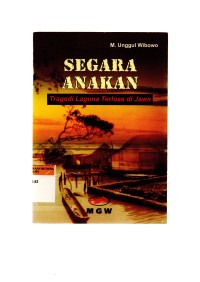 Segera anakan: tragedi laguna terluas di jawa