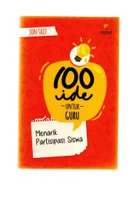 Seratus ide untuk guru: menarik partisipasi siswa