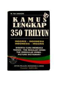 Kamus lengkap 350 trilyun: inggris-indonesia indonesia-inggris