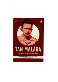 Tan Malaka bapak republik yang dilupakan