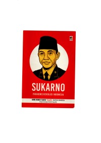 Sukarno paradoks revolusi Indonesia
