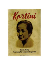 Kartini: kisah hidup seorang perempuan inspiratif