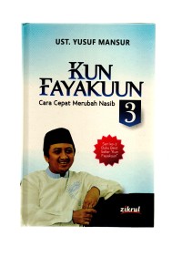 Kun fayakuun: cara cepat merubah nasib