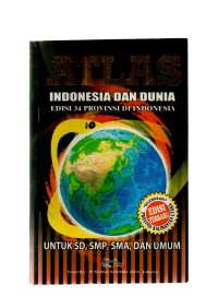 Atlas Indonesia dan dunia edisi 34 provinsi di Indonesia