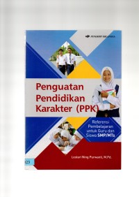 Penguatan pendidikan karakter(ppk) referensi pembelajaran untuk guru dan siswa smp/mts