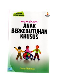 Memahami anak berkebutuhan khusus