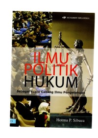 Ilmu politik hukum sebagai suatu cabang ilmu pengetahuan