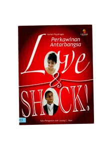 Perkawinan antarbangsa love&shock!
