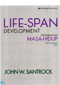 Life-span development perkembangan masa-hidup