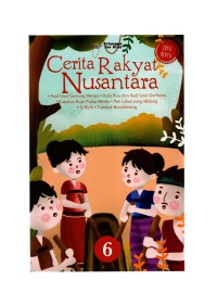 Cerita rakyat Nusantara: asal usul gunung merapi, kala rau dan  asal usul gerhana, kutukan raja pulau mintin, pak lebai yang malang, si bicik, tombak buruklinting