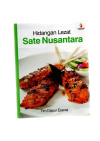 Hidangan lezat sate nusantara