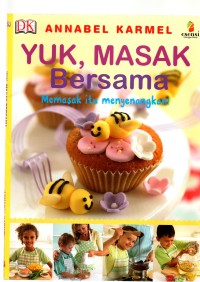 Yuk, masak bersama memasak itu menyenangkan