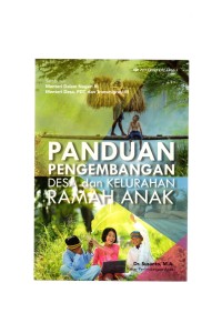 Panduan pengembangan desa dan kelurahan ramah anak