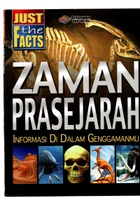 Just the facts zaman prasejarah