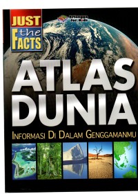 Just the facts atlas dunia