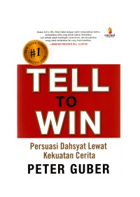 Tell to win : persuasi dahsyat lewat kekuatan cerita