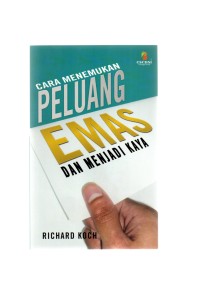 Cara menemukan peluang emas dan menjadi kaya