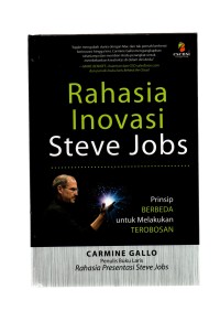 Rahasia inovasi steve jobs prinsip berbeda untuk melakukan terobosan