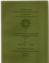 laporan pelaksanaan praktik pengalaman lapangan (PPL): mahasiswa strata satu (S1) tahun akademik 2020/2021