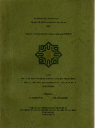 Laporan pelaksanaan praktek pengalaman lapangan: mahasiswa strata satu (S1) tahun akademik 2018/2019