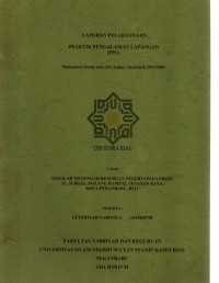 Laporan pelaksanaan praktek pengalaman lapangan: mahasiswa strata satu (S1) tahun akademik 2019/2020