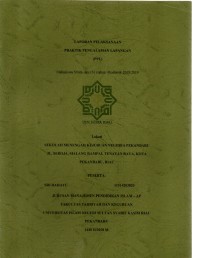 Laporan pelaksanaan praktek pengalaman lapangan: mahasiswa strata satu (S1) tahun akademik 2018/2019