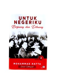 Untuk negeriku: berjuang dan dibuang
