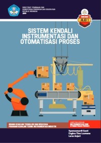 Sistem Kendali Instrumentasi Dan Otomatisasi Proses SMK/MAK Jilid 1
